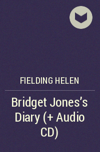 Хелен Филдинг - Bridget Jones's Diary (+ Audio CD)
