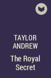 Эндрю Тейлор - The Royal Secret