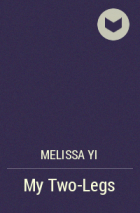 Melissa Yi - My Two-Legs