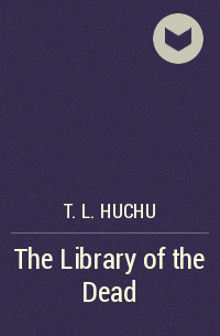 T. L. Huchu - The Library of the Dead
