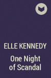 Elle Kennedy - One Night of Scandal