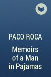 Paco Roca - Memoirs of a Man in Pajamas
