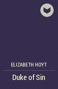 Elizabeth Hoyt - Duke of Sin
