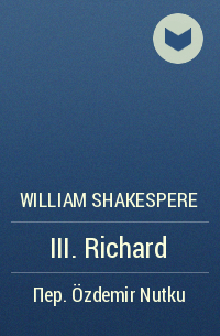 William Shakespere - III. Richard