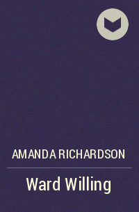 Аманда Ричардсон - Ward Willing