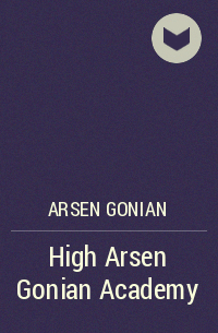Arsen Gonian - High Arsen Gonian Academy