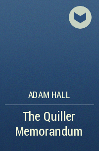 Adam Hall - The Quiller Memorandum