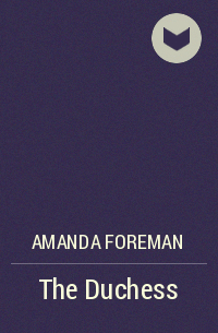Аманда Форман - The Duchess