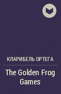 Кларибель Ортега - The Golden Frog Games