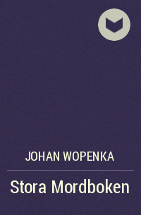 Johan Wopenka - Stora Mordboken