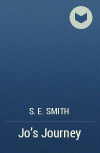 S.E. Smith - Jo's Journey