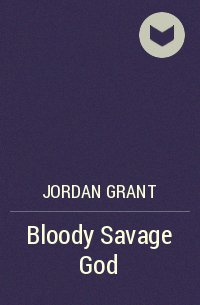 Jordan Grant - Bloody Savage God