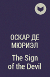 Оскар де Мюриэл - The Sign of the Devil