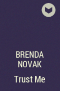 Бренда Новак - Trust Me