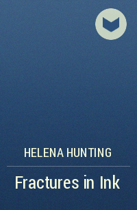 Helena Hunting - Fractures in Ink