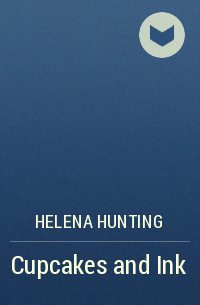 Helena Hunting - Cupcakes and Ink