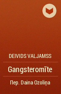 Deivids Valjamss - Gangsteromīte