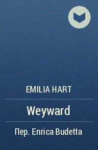 Emilia Hart - Weyward