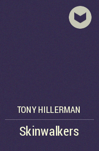Tony Hillerman - Skinwalkers