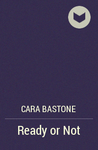 Cara Bastone - Ready or Not