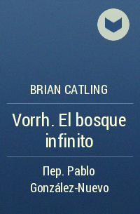 Brian Catling - Vorrh. El bosque infinito