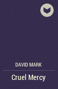 David Mark - Cruel Mercy