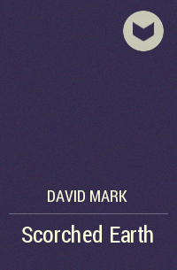 David Mark - Scorched Earth