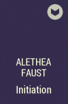 Alethea Faust - Initiation