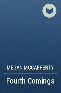 Megan McCafferty - Fourth Comings