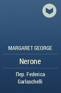 Margaret George - Nerone