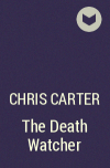 Chris Carter - The Death Watcher
