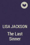 Lisa Jackson - The Last Sinner