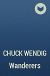 Chuck Wendig - Wanderers