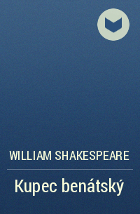 William Shakespeare - Kupec benátský