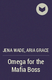  - Omega for the Mafia Boss