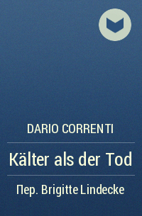 Dario Correnti - Kälter als der Tod