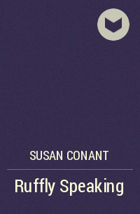 Susan Conant - Ruffly Speaking