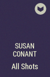 Susan Conant - All Shots