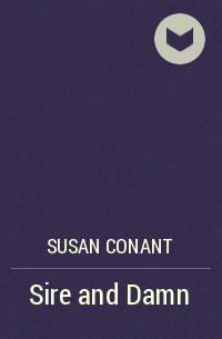 Susan Conant - Sire and Damn