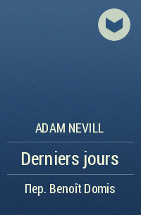 Adam Nevill - Derniers jours