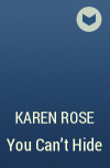 Karen Rose - You Can&#039;t Hide