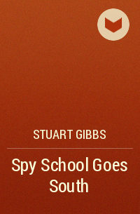  - Spy School Goes South