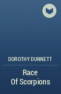 Dorothy Dunnett - Race Of Scorpions