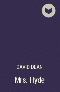 David Dean - Mrs. Hyde