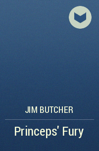 Jim Butcher - Princeps' Fury