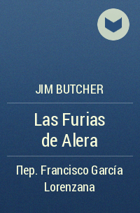 Jim Butcher - Las Furias de Alera