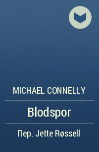 Michael Connelly - Blodspor