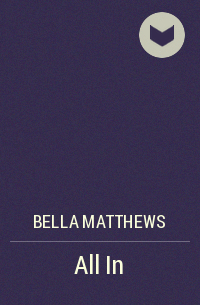 Bella Matthews - All In