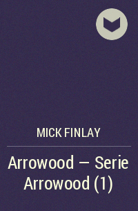 Mick Finlay - Arrowood - Serie Arrowood (1)